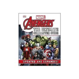 Marvel the Avengers the Ultimate Character Guide, editura Dorling Kindersley Children's