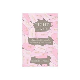 Tight Knit, editura University Of Chicago Press