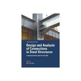 Design and Analysis of Connections in Steel Structures, editura Wiley Academic