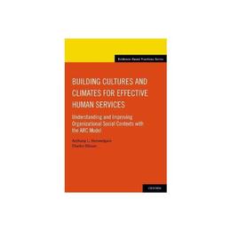 Building Cultures and Climates for Effective Human Services, editura Oxford University Press Academ