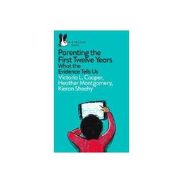 Parenting the First Twelve Years, editura Penguin Group