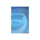 Longitudinal Multivariate Psychology, editura Taylor & Francis
