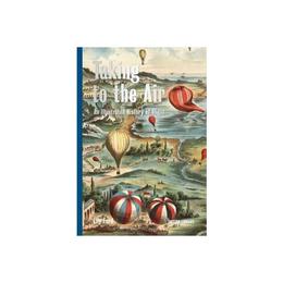 Taking to the Air, editura British Library