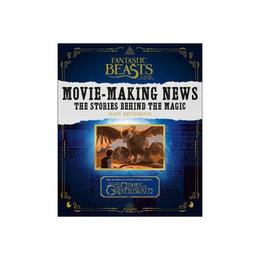 Fantastic Beasts and Where to Find Them: Movie-Making News, editura Harper Collins Paperbacks