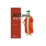 NET Core in Action, editura Manning