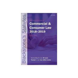 Blackstone's Statutes on Commercial & Consumer Law 2018-2019, editura Oxford University Press Academ
