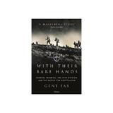 With Their Bare Hands, editura Osprey Publishing Ltd