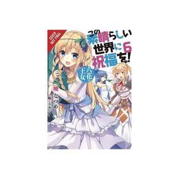 Konosuba: God's Blessing on This Wonderful World!, Vol. 6 (l, editura Yen Press