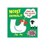 Noisy Animals: What Do the Animals Say?:What Do the Animals, editura Laurence King Publishers