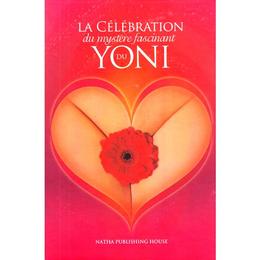 La celebration du mystere fascinant du yoni + cd - yoni puja, editura ganesha