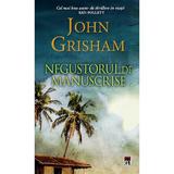 Negustorul de manuscrise - John Grisham, editura Rao