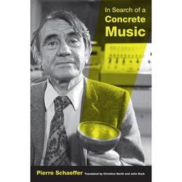 In Search of a Concrete Music, editura University Press Group Ltd