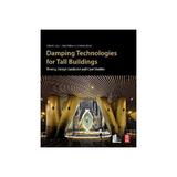 Damping Technologies for Tall Buildings, editura Elsevier Science & Technology