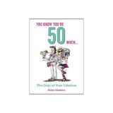 You Know You're 50 When..., editura Summersdale Publishers