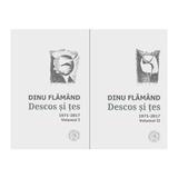 Descos si tes. Antologie de autor. 1971-2017 (2 volume) - Dinu Flamand, editura Scoala Ardeleana
