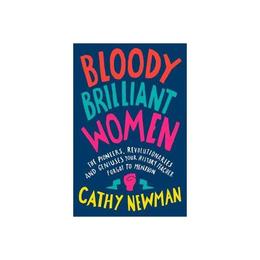 Bloody Brilliant Women, editura Harper Collins Publishers