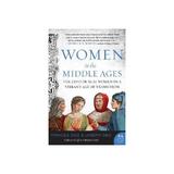 Women in the Middle Ages, editura Harper Perennial