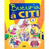 Bucuria de a citi cls 4 - Marinela Chiriac, Doina Burtila, Ileana Silveanu, editura Tiparg