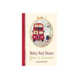 Ruby Red Shoes Goes To London, editura Macmillan Children's Books