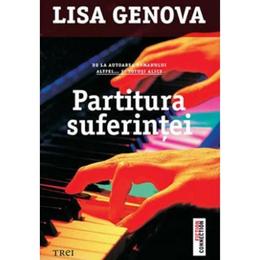 Partitura suferintei - lisa genova, editura trei