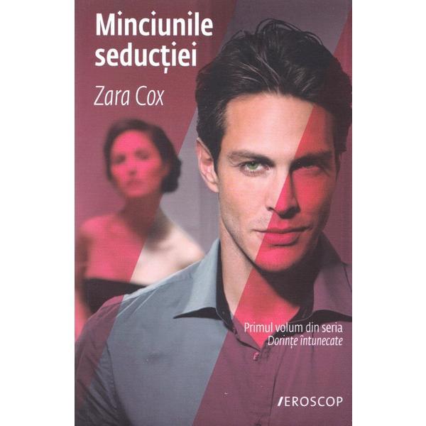 Minciunile seductiei - zara cox, editura trei