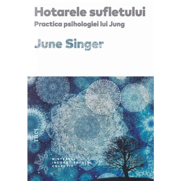 Hotarele sufletului - june singer, editura trei