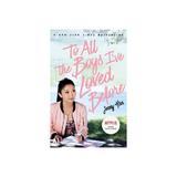 To All The Boys I've Loved Before: FILM TIE IN EDITION, editura Scholastic Children's Books