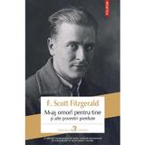 M-as omori pentru tine si alte povestiri pierdute - F. Scott Fitzgerald, editura Polirom