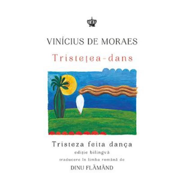Tristetea-dans - Vinicius de Moraes, editura Baroque Books & Arts