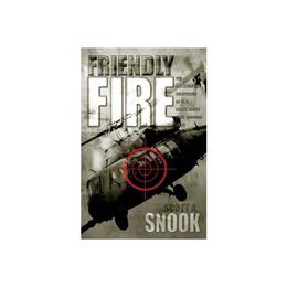 Friendly Fire, editura Princeton University Press