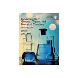 Fundamentals of General, Organic, and Biological Chemistry w, editura Pearson Higher Education