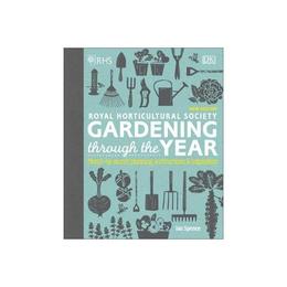 RHS Gardening Through the Year, editura Dorling Kindersley