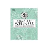 Neal's Yard Remedies Complete Wellness, editura Dorling Kindersley