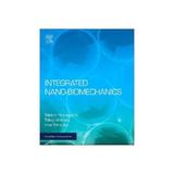 Integrated Nano-Biomechanics, editura Elsevier Science & Technology