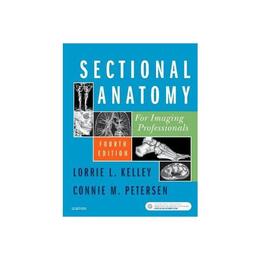 Sectional Anatomy for Imaging Professionals, editura Elsevier Mosby