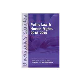 Blackstone's Statutes on Public Law & Human Rights 2018-2019, editura Oxford University Press Academ