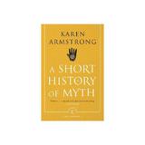 Short History Of Myth, editura Canongate Books