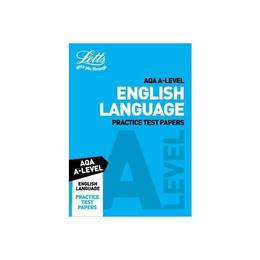 AQA A-Level English Language Practice Test Papers, editura Letts Educational