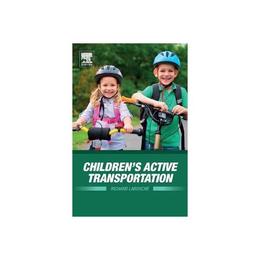 Children&#039;s Active Transportation, editura Elsevier Science &amp; Technology
