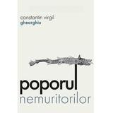 Poporul nemuritorilor - Constantin Virgil Gheorghiu, editura Sophia