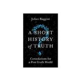 Short History of Truth, editura Quercus Publishing