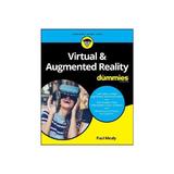 Virtual & Augmented Reality For Dummies, editura Wiley