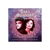 Dark Shadows - Maggie & Quentin: The Lovers' Refrain, editura Big Finish Productions Ltd