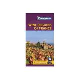 Michelin Green Guide Wine Regions of France (Travel Guide), editura Michelin