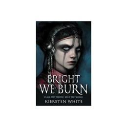 Bright We Burn, editura Random House Children's Books