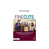 Fine Cuts: Interviews on the Practice of European Film Editi, editura Taylor & Francis