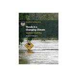 Floods in a Changing Climate, editura Cambridge University Press