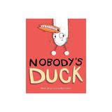 Nobody's Duck, editura Houghton Mifflin Harcourt Publ