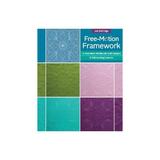 Free-Motion Framework, editura Search Press