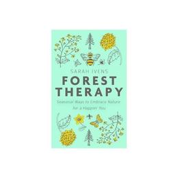 Forest Therapy, editura Piatkus Books